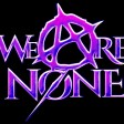We Are Nøne - This Isnt love